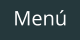 Menú